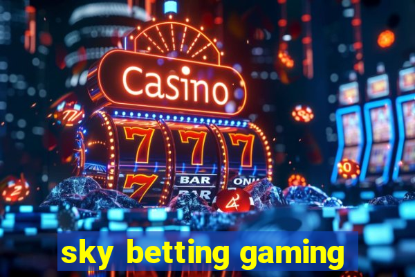 sky betting gaming